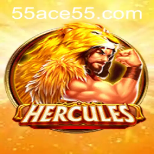 Exploring the Exciting World of Hercules: Unveiling the 55ACE Adventure