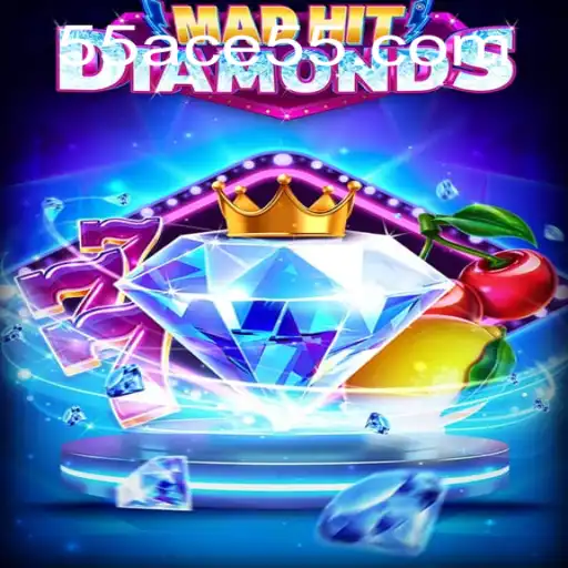 Unlocking the Adventure of MadHitDiamonds: An Engaging Dive into 55ACE